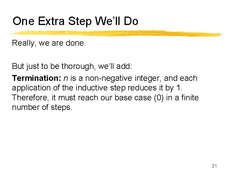 One Extra Step We’ll Do Really, we are done. But just to be thorough,