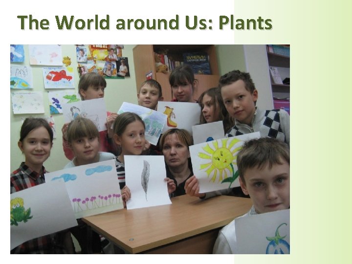 The World around Us: Plants 