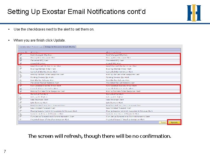 Setting Up Exostar Email Notifications cont’d • Use the checkboxes next to the alert