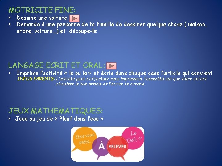 MOTRICITE FINE: § § Dessine une voiture Demande à une personne de ta famille