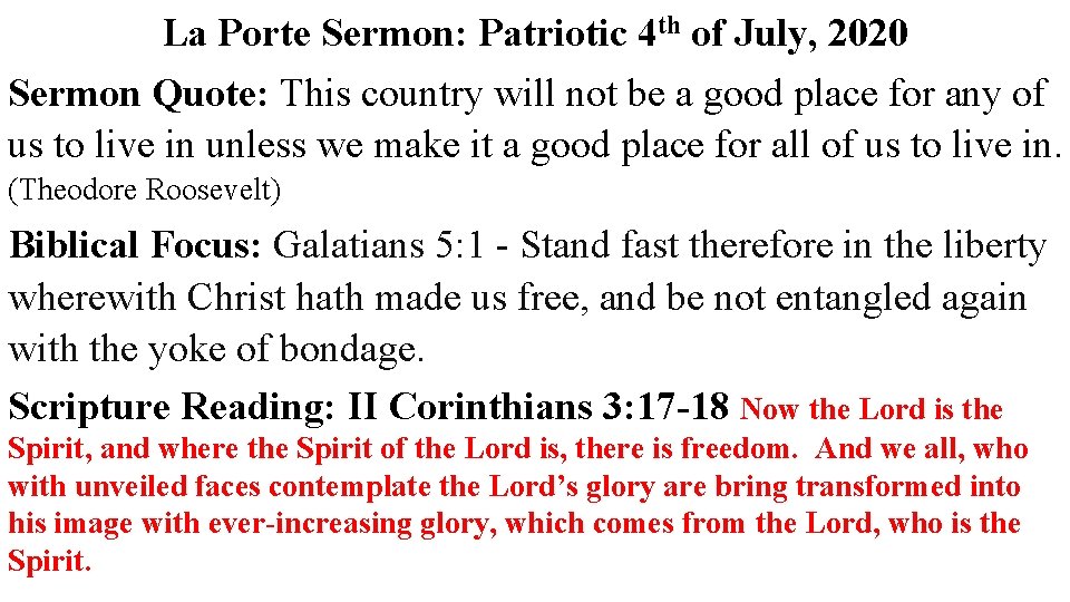 La Porte Sermon: Patriotic 4 th of July, 2020 Sermon Quote: This country will