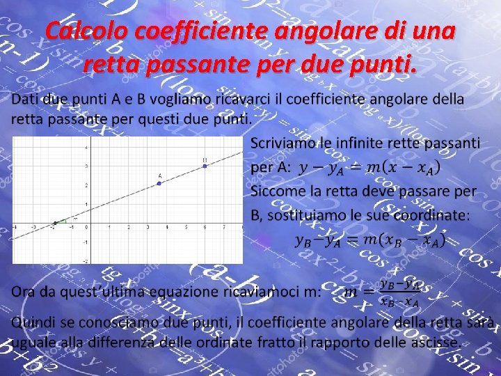 Calcolo coefficiente angolare di una retta passante per due punti. • 