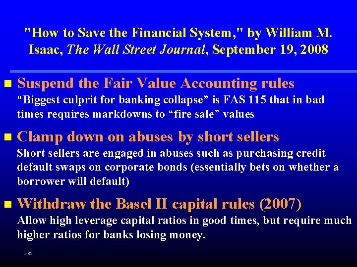 "How to Save the Financial System, " by William M. Isaac, The Wall Street