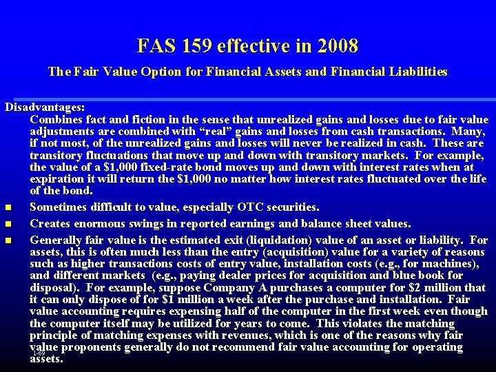 FAS 159 effective in 2008 The Fair Value Option for Financial Assets and Financial