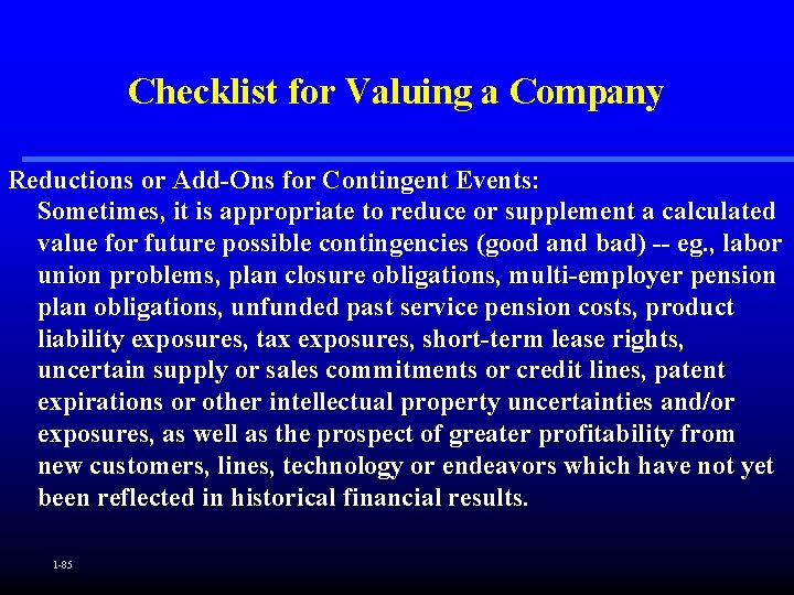 Checklist for Valuing a Company Reductions or Add-Ons for Contingent Events: Sometimes, it is