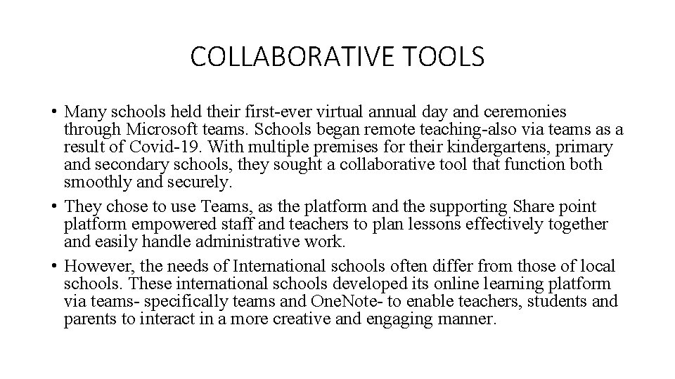 COLLABORATIVE TOOLS • Many schools held their first-ever virtual annual day and ceremonies through