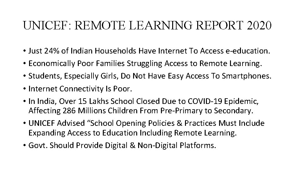 UNICEF: REMOTE LEARNING REPORT 2020 • Just 24% of Indian Households Have Internet To
