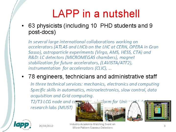 LAPP in a nutshell • 63 physicists (including 10 PHD students and 9 post-docs)