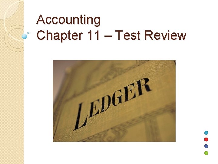 Accounting Chapter 11 – Test Review 