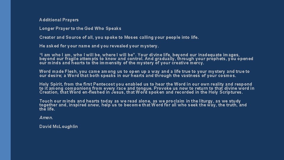 Additional Prayers Longer Prayer to the God Who Speaks Creator and Source of all,