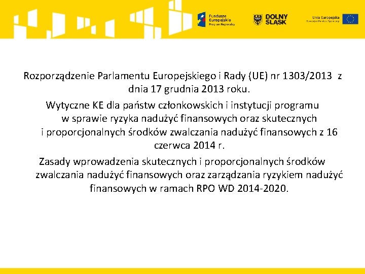  Rozporządzenie Parlamentu Europejskiego i Rady (UE) nr 1303/2013 z dnia 17 grudnia 2013