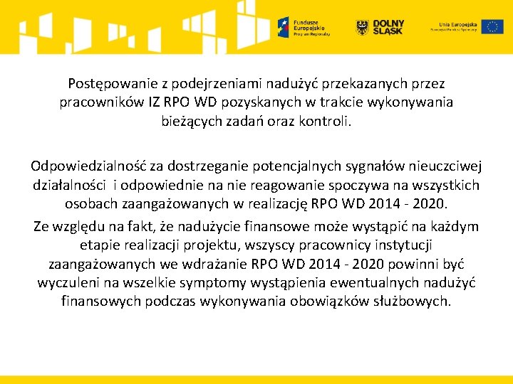 Postępowanie z podejrzeniami nadużyć przekazanych przez pracowników IZ RPO WD pozyskanych w trakcie wykonywania