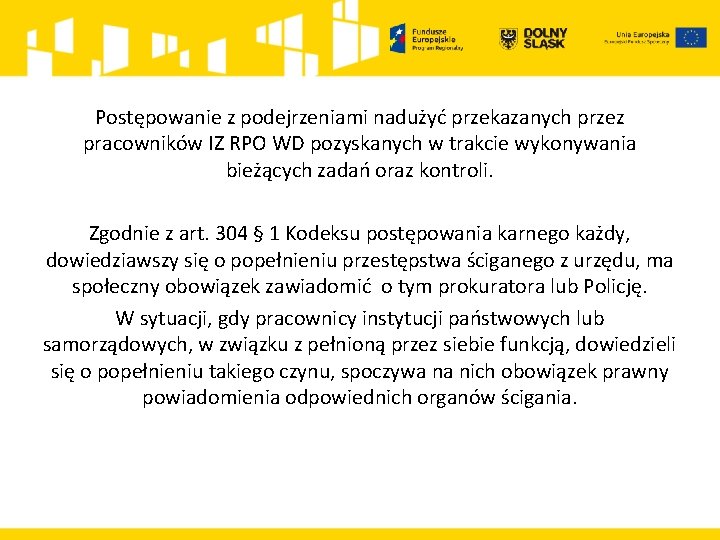 Postępowanie z podejrzeniami nadużyć przekazanych przez pracowników IZ RPO WD pozyskanych w trakcie wykonywania