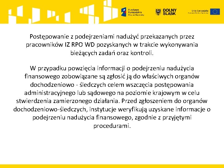 Postępowanie z podejrzeniami nadużyć przekazanych przez pracowników IZ RPO WD pozyskanych w trakcie wykonywania