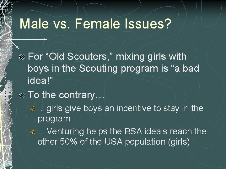 Male vs. Female Issues? For “Old Scouters, ” mixing girls with boys in the Male vs. Female Issues? For “Old Scouters, ” mixing girls with boys in the