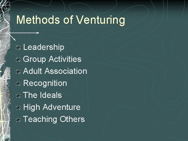 Methods of Venturing Leadership Group Activities Adult Association Recognition The Ideals High Adventure Teaching Methods of Venturing Leadership Group Activities Adult Association Recognition The Ideals High Adventure Teaching