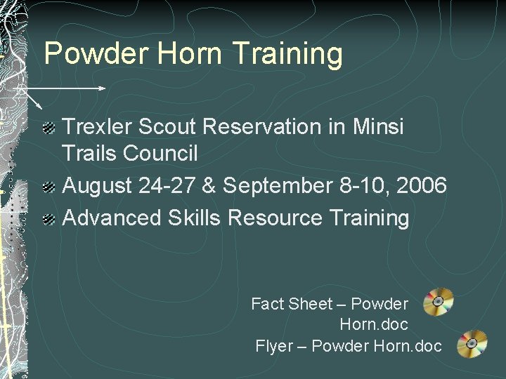Powder Horn Training Trexler Scout Reservation in Minsi Trails Council August 24 -27 & Powder Horn Training Trexler Scout Reservation in Minsi Trails Council August 24 -27 &