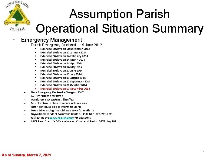 Assumption Parish Operational Situation Summary • Emergency Management: – – – – – Parish