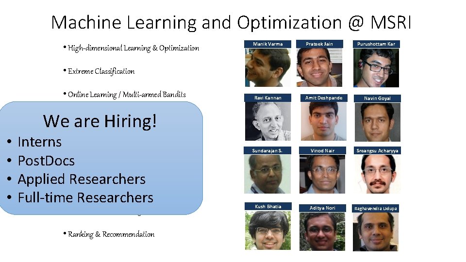 Machine Learning and Optimization @ MSRI • High-dimensional Learning & Optimization Manik Varma Prateek