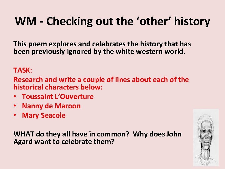 WM - Checking out the ‘other’ history This poem explores and celebrates the history