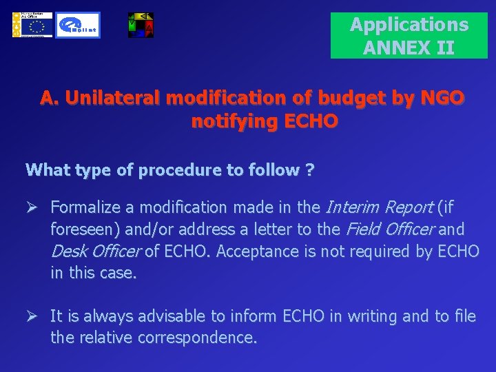 Applications ANNEX II A. Unilateral modification of budget by NGO notifying ECHO What type