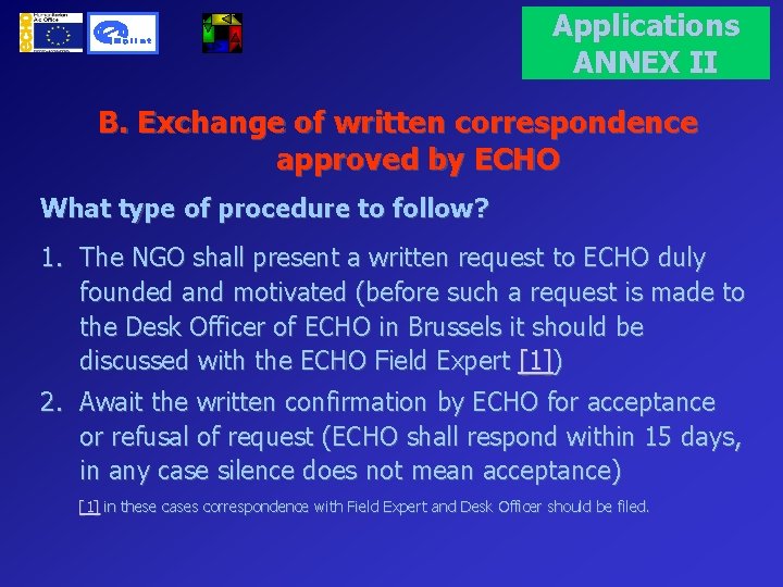 Applications ANNEX II B. Exchange of written correspondence approved by ECHO What type of