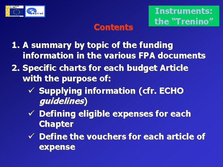 Contents Instruments: the “Trenino” 1. A summary by topic of the funding information in
