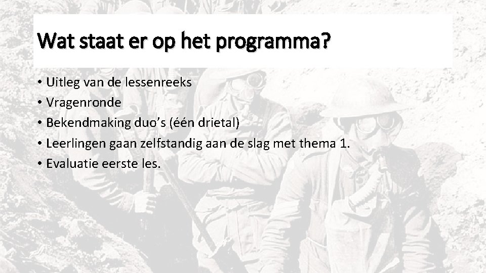 Wat staat er op het programma? • Uitleg van de lessenreeks • Vragenronde •