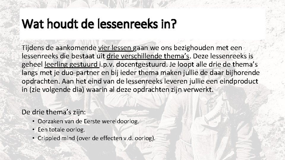Wat houdt de lessenreeks in? Tijdens de aankomende vier lessen gaan we ons bezighouden