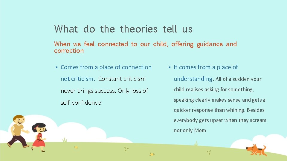 What do theories tell us When we feel connected to our child, offering guidance