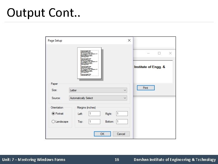 Output Cont. . Unit: 7 – Mastering Windows Forms 16 Darshan Institute of Engineering