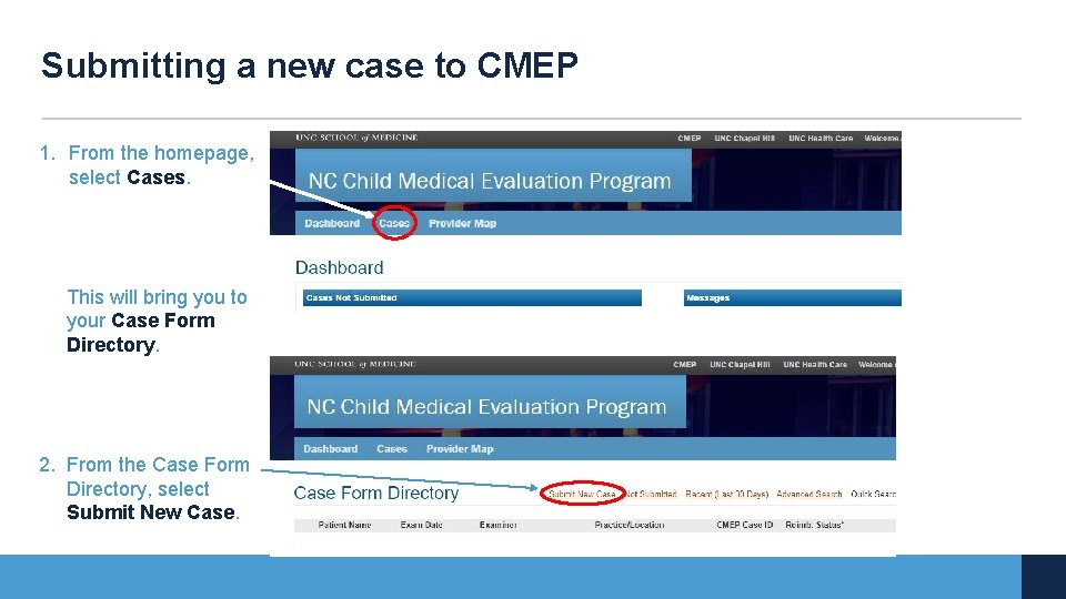 Submitting a new case to CMEP 1. From the homepage, select Cases. This will