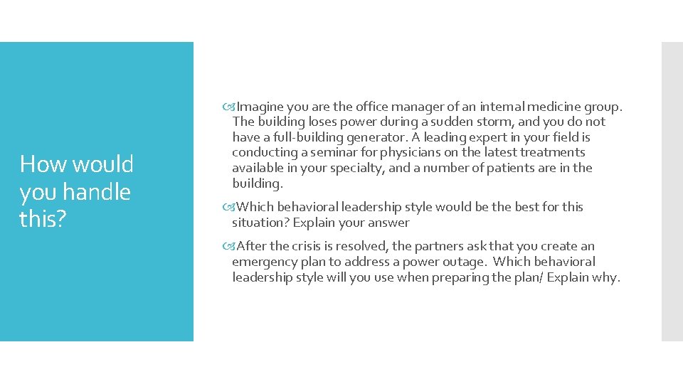 How would you handle this? Imagine you are the office manager of an internal