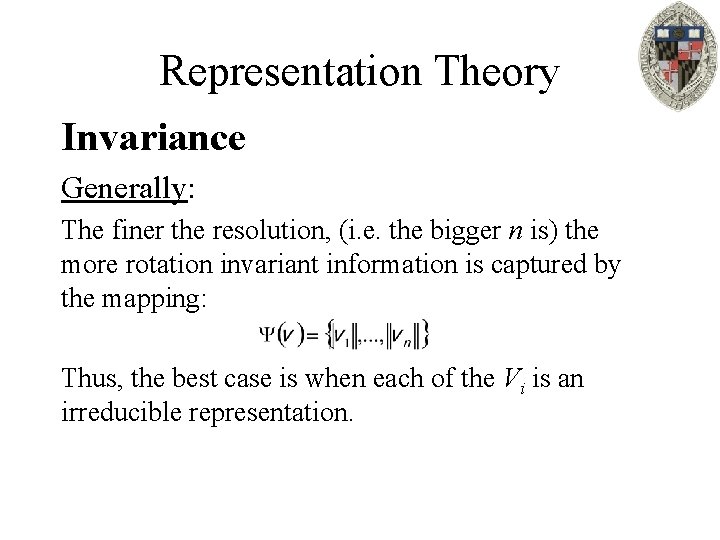 Representation Theory Invariance Generally: The finer the resolution, (i. e. the bigger n is)