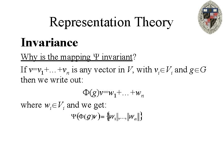 Representation Theory Invariance Why is the mapping Ψ invariant? If v=v 1+…+vn is any