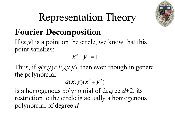 Representation Theory Fourier Decomposition If (x, y) is a point on the circle, we