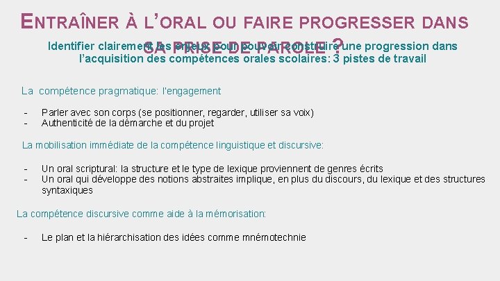 ENTRAÎNER À L’ORAL OU FAIRE PROGRESSER DANS Identifier clairement les enjeux pour pouvoir construire