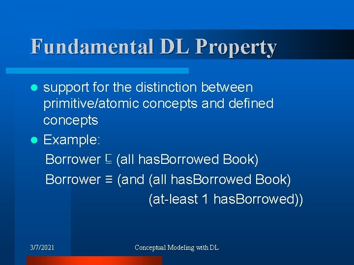 Fundamental DL Property support for the distinction between primitive/atomic concepts and defined concepts l