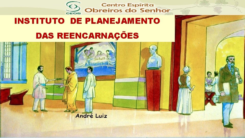 INSTITUTO DE PLANEJAMENTO DAS REENCARNAÇÕES 
