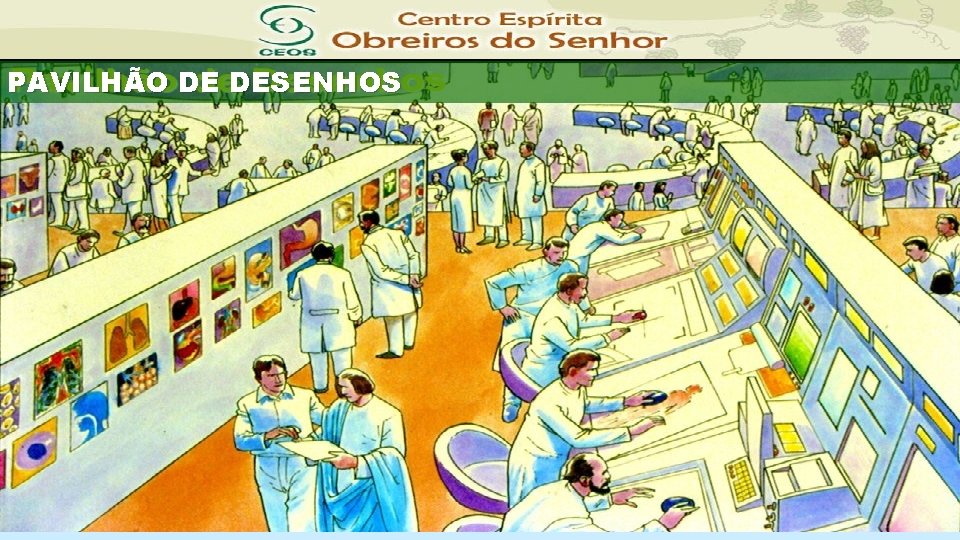 PAVILHÃO DE DESENHOS 