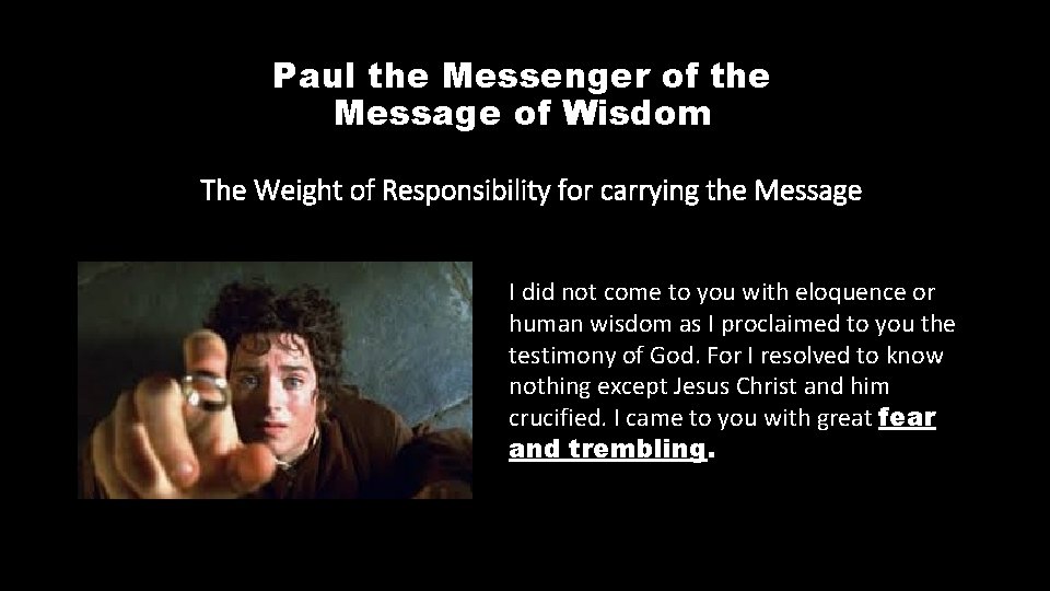 Paul the Messenger of the Message of Wisdom The Weight of Responsibility for carrying