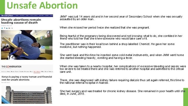 Unsafe Abortion JMM* was just 14 years old and in her second year of