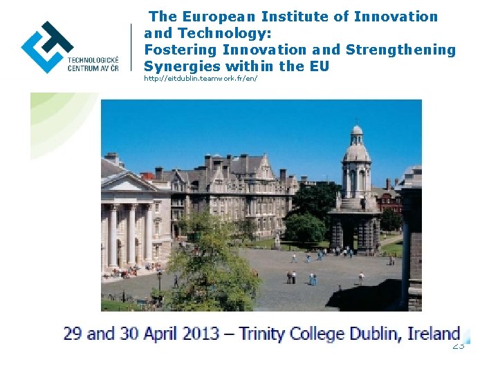  The European Institute of Innovation and Technology: Fostering Innovation and Strengthening Synergies within