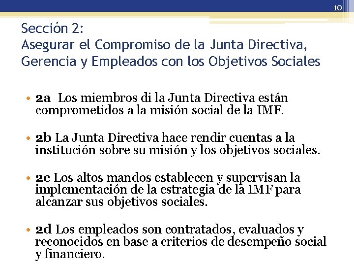 10 Sección 2: Asegurar el Compromiso de la Junta Directiva, Gerencia y Empleados con