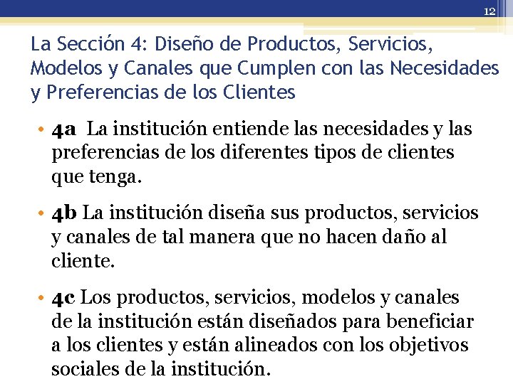 12 La Sección 4: Diseño de Productos, Servicios, Modelos y Canales que Cumplen con