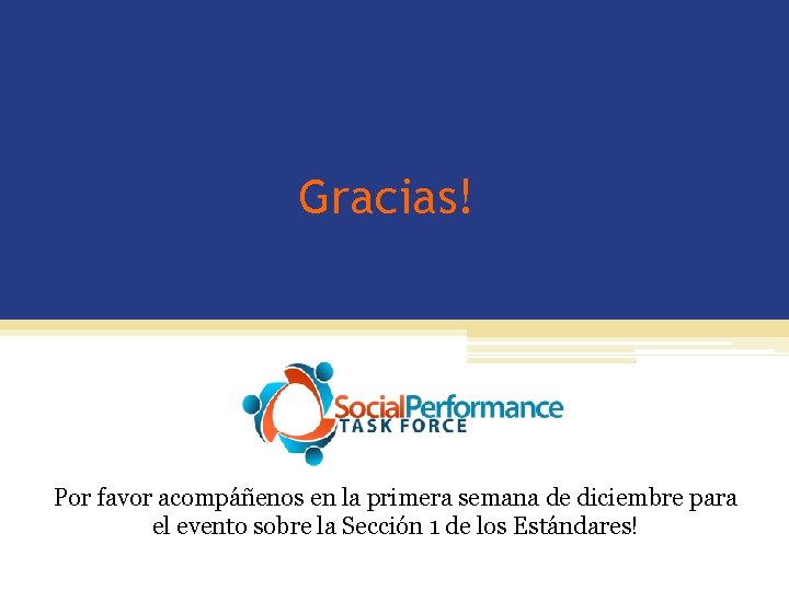 Gracias! Por favor acompáñenos en la primera semana de diciembre para el evento sobre