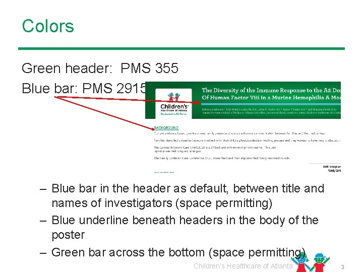 Colors Green header: PMS 355 Blue bar: PMS 2915 – Blue bar in the