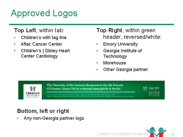 Approved Logos Top Left, within tab: • • • Children’s with tag line Aflac