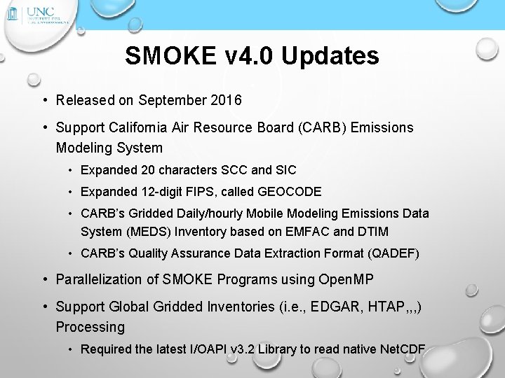 SMOKE v 4. 0 Updates • Released on September 2016 • Support California Air