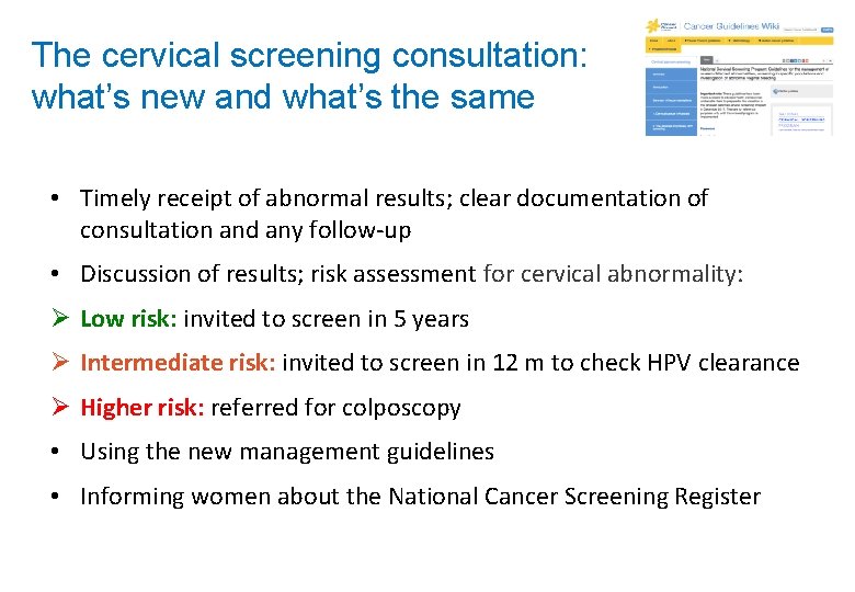 The cervical screening consultation: what’s new and what’s the same • Timely receipt of